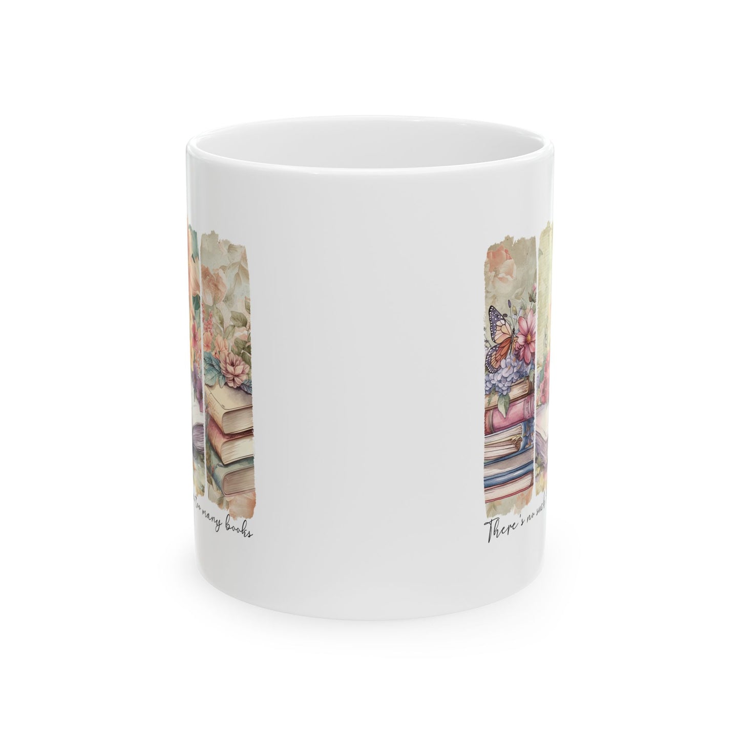 Book Lover Ceramic Mug, No Such Thing As Too Many Books Coffee Mug, 11oz, 15oz - Literary Gift, Bibliophile Mug, Reading Lover Gift,