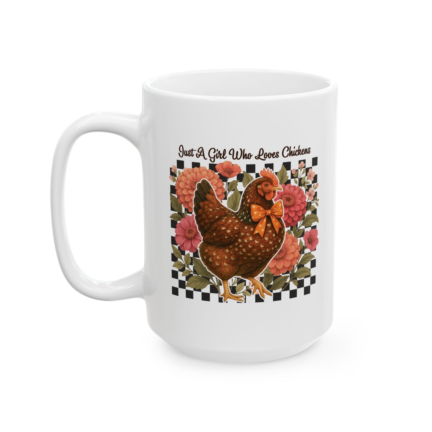 Chicken Lover Ceramic Mug, Just A Girl Who Loves Chickens Coffee Cup, Farmhouse Kitchen Decor, Funny Hen Tea Cup Gift, Animal Lover Coffee