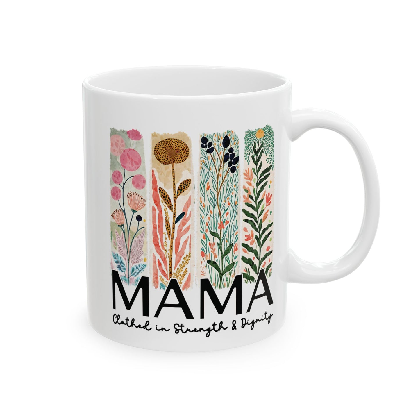 Christian Mama Ceramic Mug, Mama Coffee Cup, Mama Strength Dignity Mug, Inspirational Mom Mug, Mother's Day Gift Mug, Bible Verse Mug