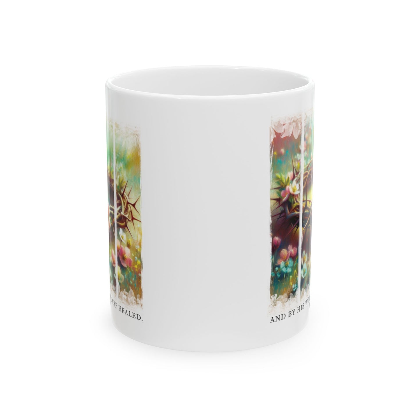 Christian Scripture Ceramic Mug, And By His Wounds We Are Healed, 11oz 15oz, Religious Coffee Cup Gift, Bible Verse Tea Mug, Inspirational