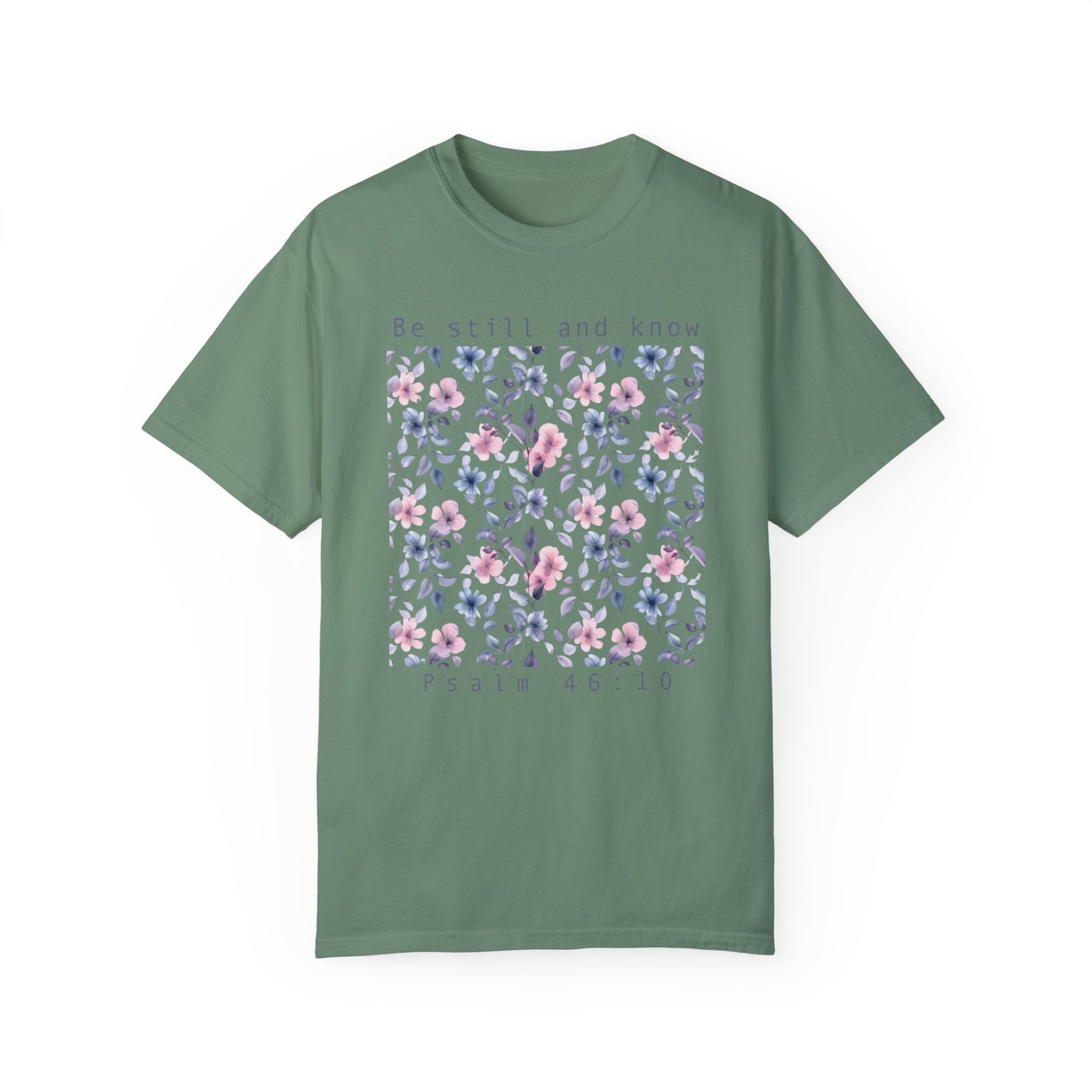 Be Still and Know Comfort Colors T-shirt - Christian Apparel