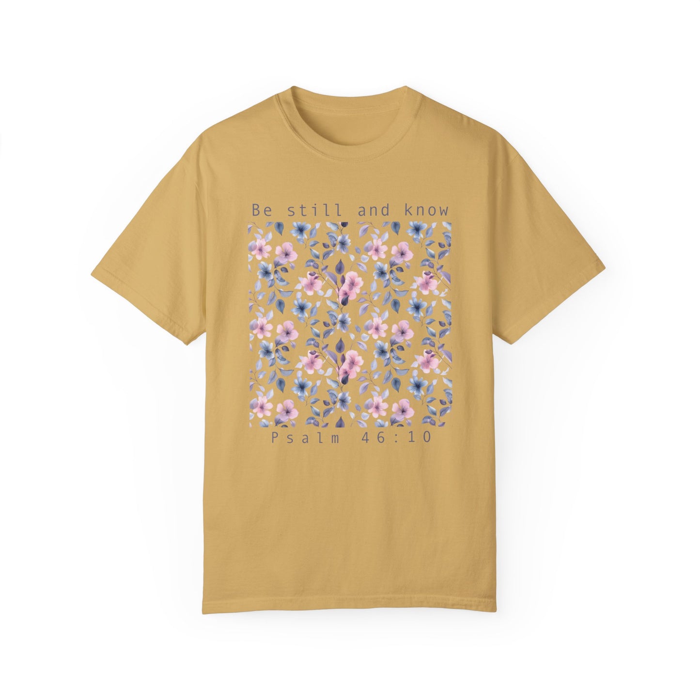 Be Still and Know Comfort Colors T-shirt - Christian Apparel